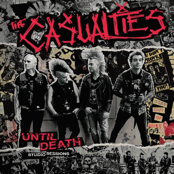 The Casualties : Until Death - Studio Sessions